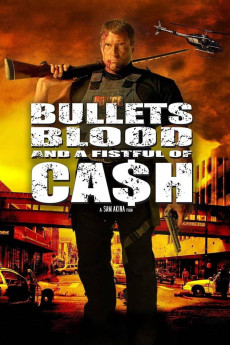 Bullets, Blood & a Fistful of Ca$h (2006) poster