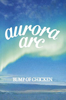 Bump of Chicken Tour 2019: aurora ark Tokyo Dome (2020) poster