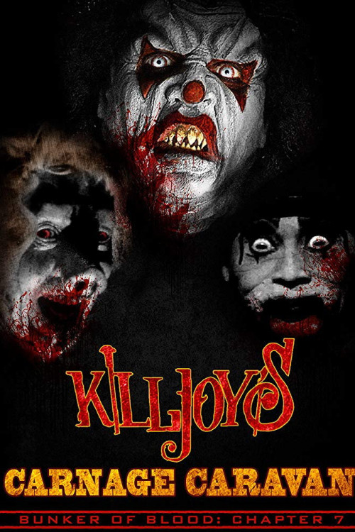 Bunker of Blood 07: Killjoys Carnage Caravan (2019) poster