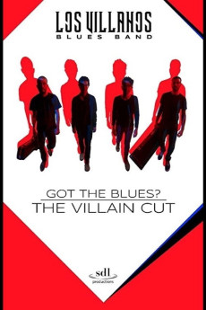 Got the Blues: The Villain Cut (2018) poster