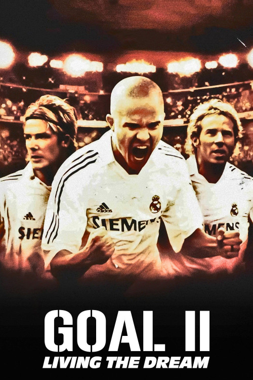 Goal II: Living the Dream (2007) poster