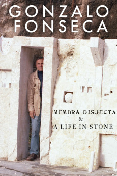 Gonzalo Fonseca: Membra Disjecta & A Life in Stone (2019) poster
