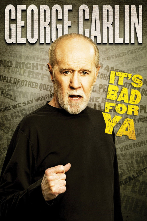 George Carlin... It's Bad for Ya! (2008) poster