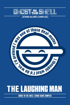 Kôkaku kidôtai: Stand Alone Complex - The Laughing Man (2005) poster