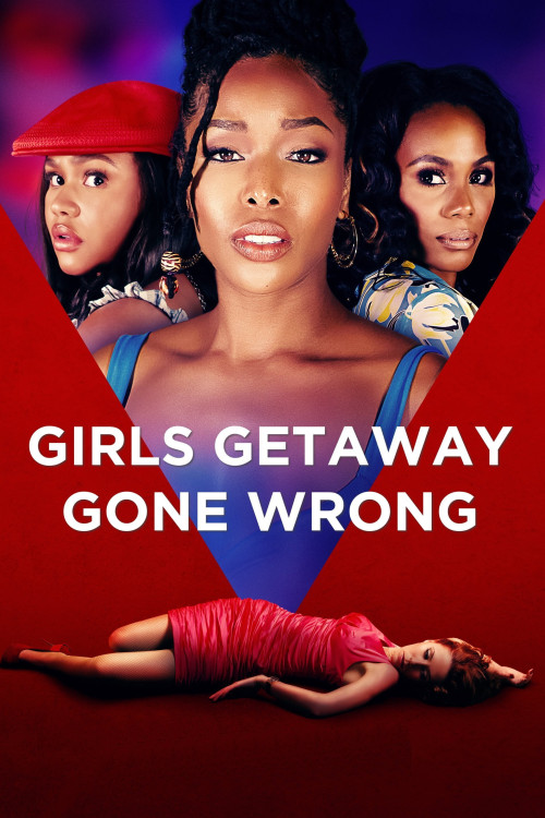 Girls Getaway Gone Wrong (2021) poster