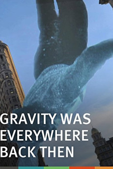 Gravity Was Everywhere Back Then (2010) poster