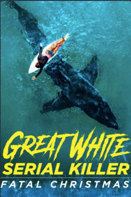 Great White Serial Killer: Fatal Christmas (2022) poster
