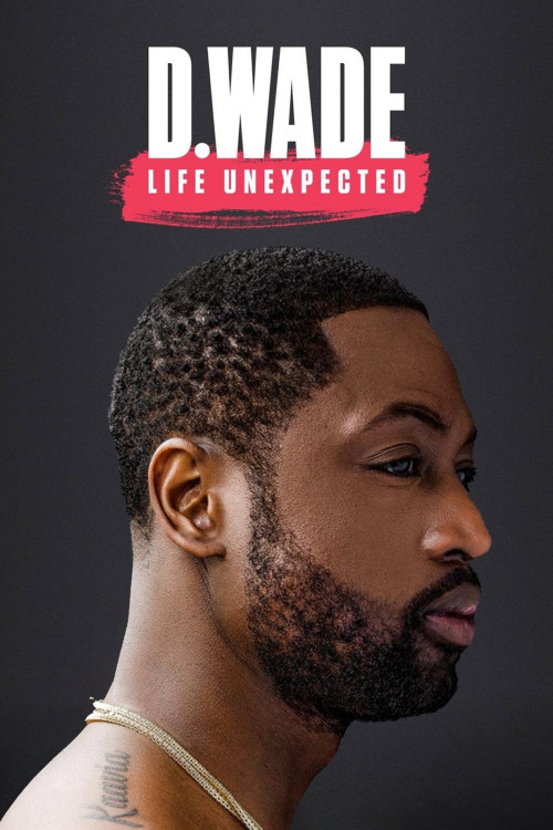 D. Wade Life Unexpected (2020) poster