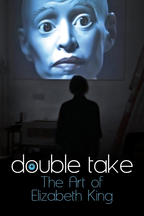 Double Take: The Art of Elizabeth King (2018) poster