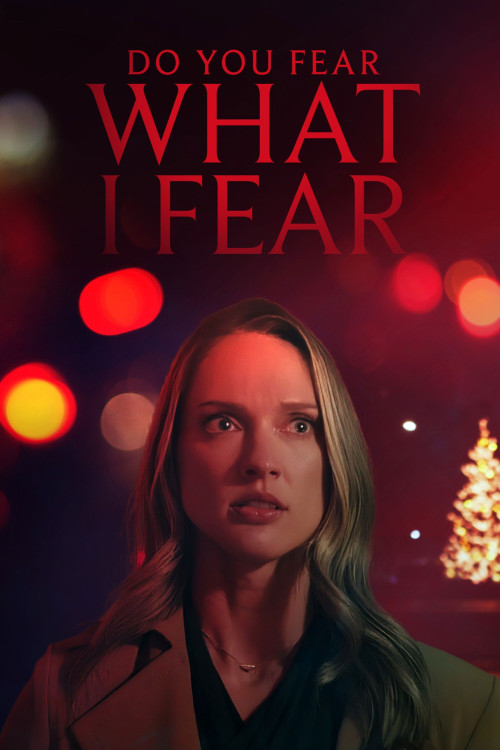Do You Fear What I Fear (2025) poster