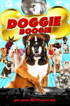 Doggie Boogie - Get Your Grrr On! (2013) poster