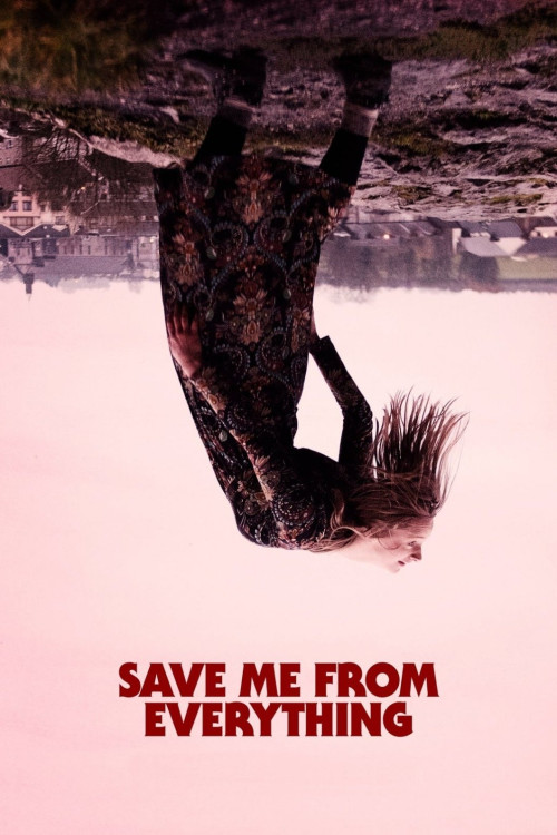 Save Me from Everything (2021) poster