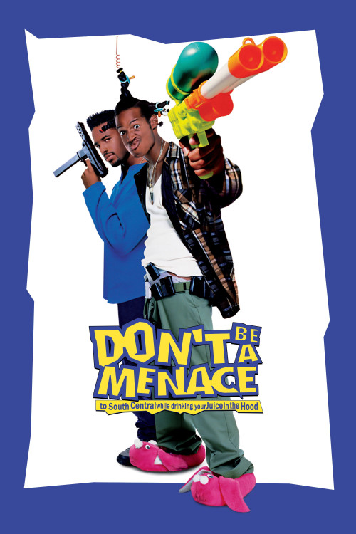 Don't Be a Menace to South Central While Drinking Your Juice in the Hood (1996) poster