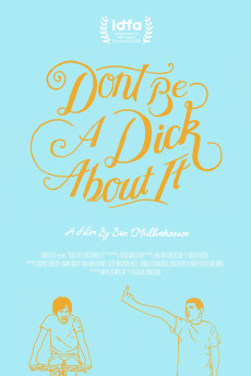 Don't Be a Dick About It (2018) poster