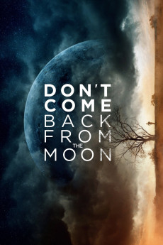 Don't Come Back from the Moon (2017) poster