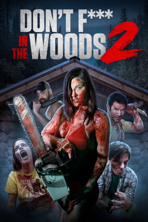 Don't Fuck in the Woods 2 (2022) poster