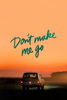 Don't Make Me Go (2022) poster