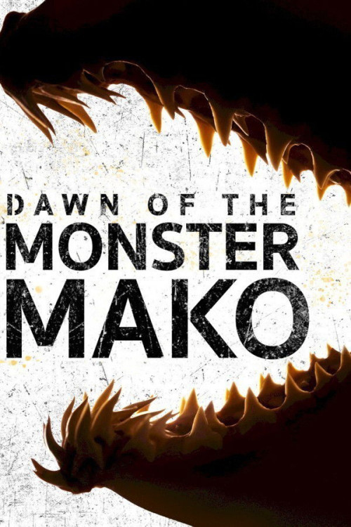 Dawn of the Monster Mako (2022) poster