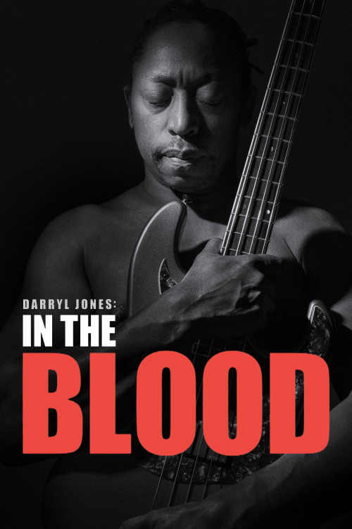 Darryl Jones: In the Blood (2022) poster
