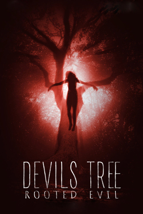 Devil's Tree: Rooted Evil (2018) poster