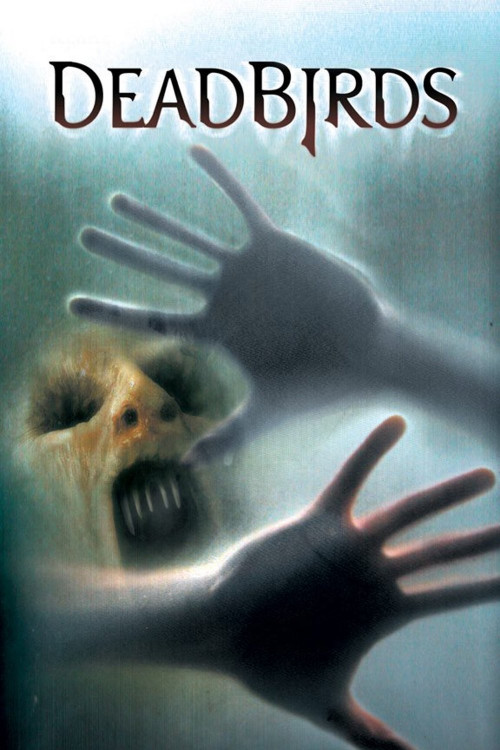 Dead Birds (2004) poster