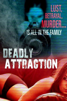 Deadly Attraction (2017) poster