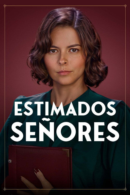 Estimados Señores (2024) poster