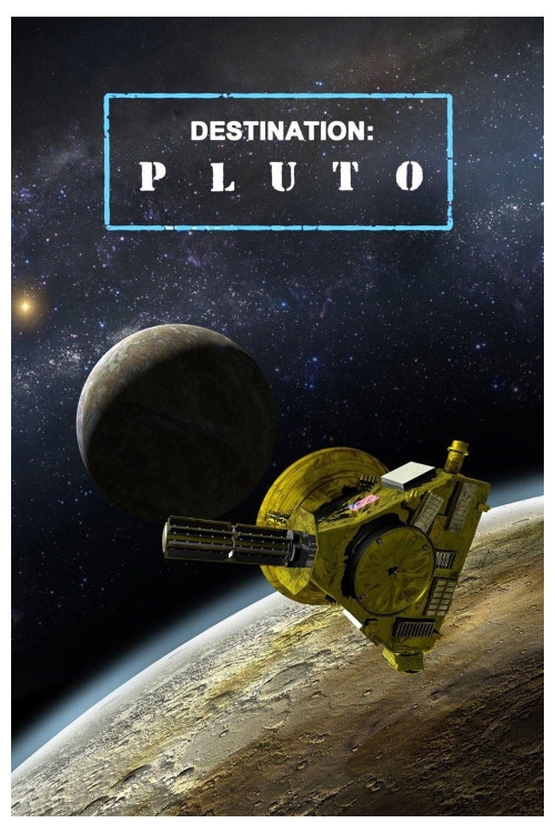 Destination: Pluto Beyond the Flyby (2016) poster