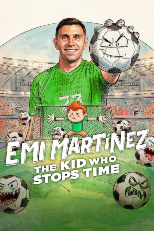 Dibu Martínez: El pibe que ataja el tiempo (2026) poster