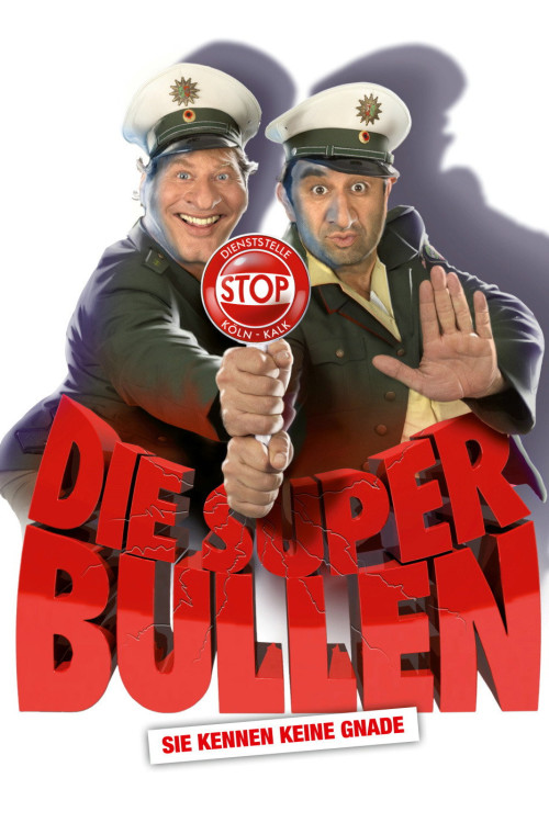 Die Superbullen - Sie kennen keine Gnade (2011) poster