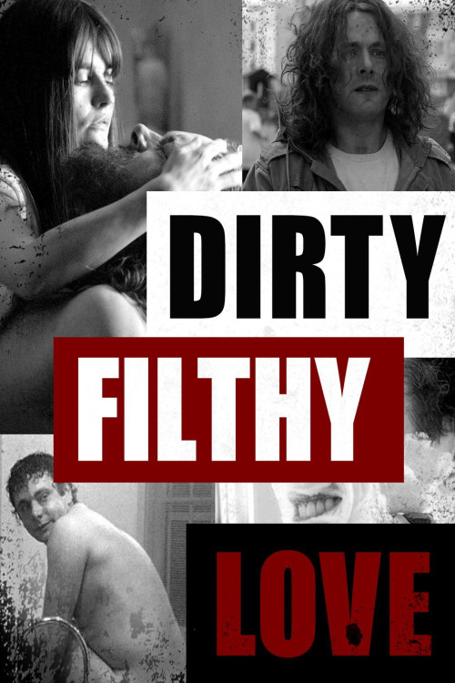 Dirty Filthy Love (2004) poster