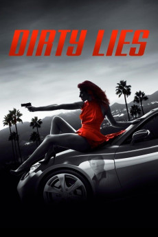 Dirty Lies (2017) poster