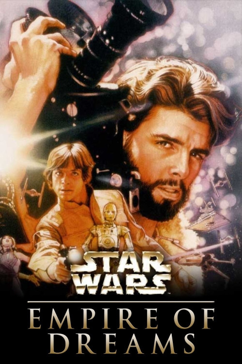 Empire of Dreams: The Story of the 'Star Wars' Trilogy (2004) poster