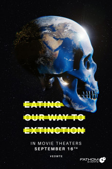 Eating Our Way to Extinction (2021) poster