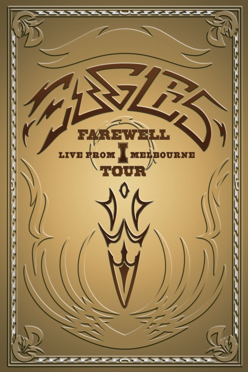 Eagles: The Farewell 1 Tour - Live from Melbourne (2005) poster