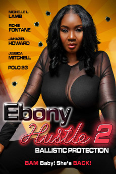 Ebony Hustle 2: Ballistic Protection (2024) poster