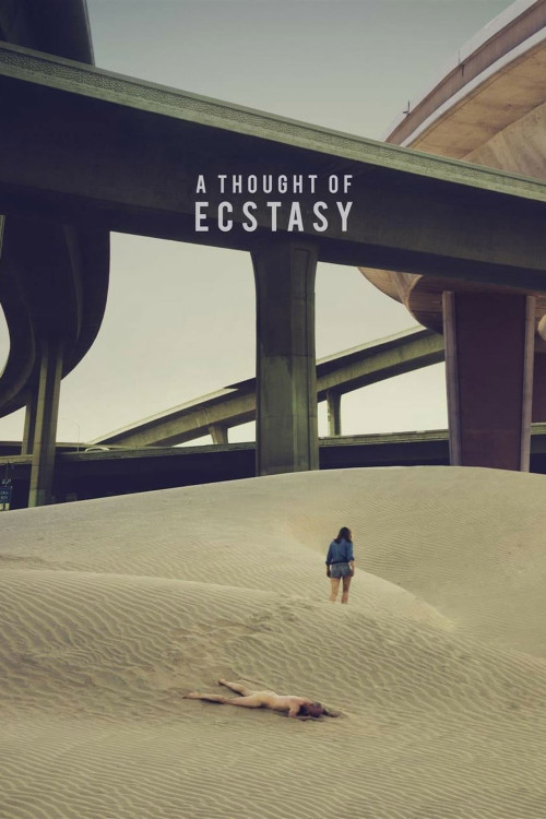 A Thought of Ecstasy (2017) poster