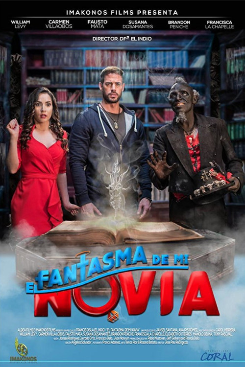 El Fantasma de mi Novia (2018) poster