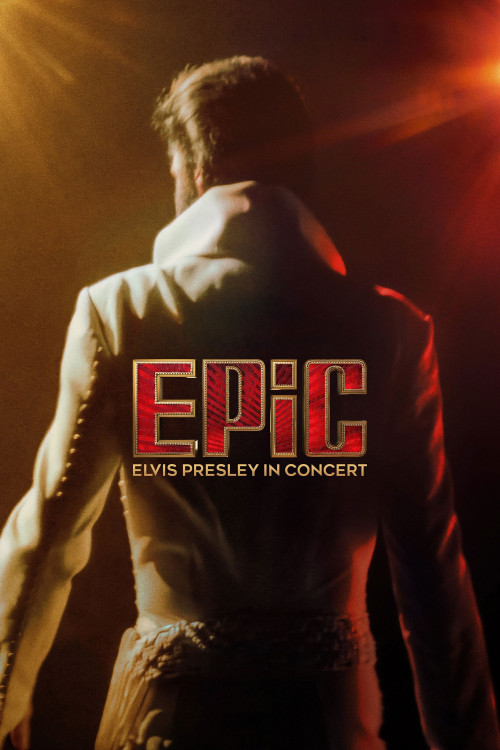 Epic: Elvis Presley in Concert (2025) poster