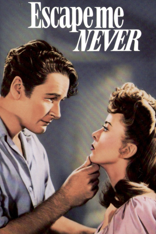 Escape Me Never (1947) poster