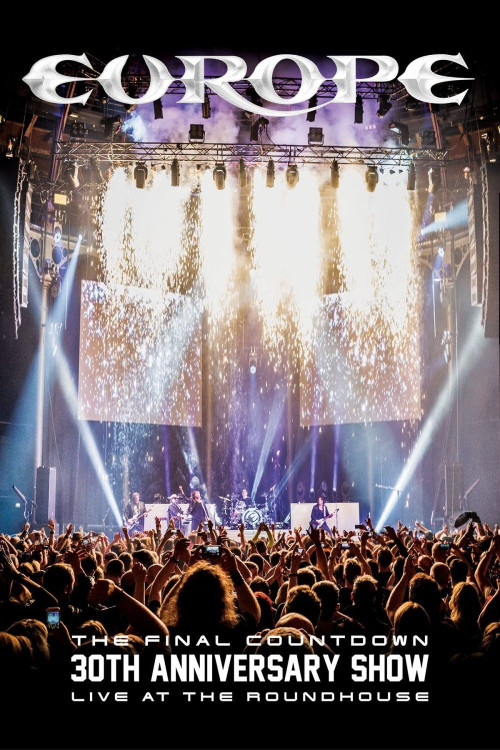 Europe, the Final Countdown 30th Anniversary Show: Live at the Roundhouse (2017) poster