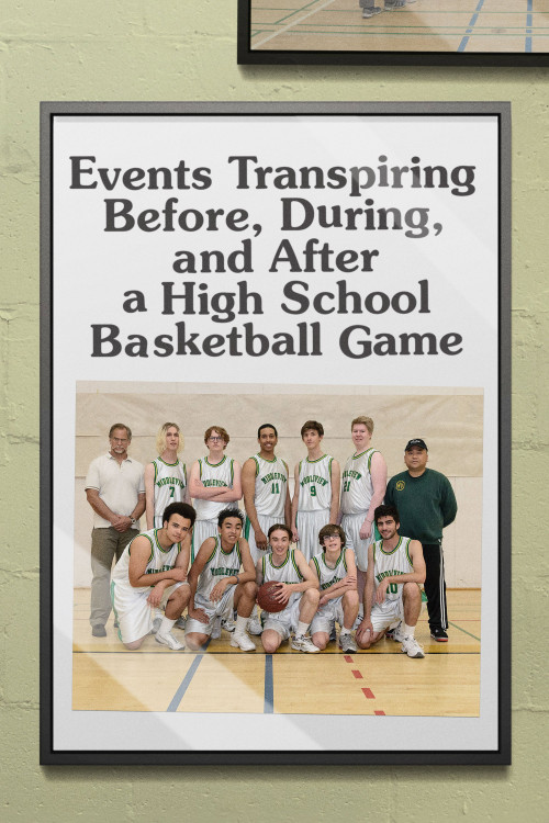 Events Transpiring Before, During, and After a High School Basketball Game (2020) poster