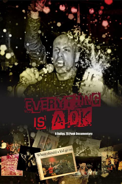 Everything Is A-OK: A Dallas, TX Punk Documentary (2020) poster