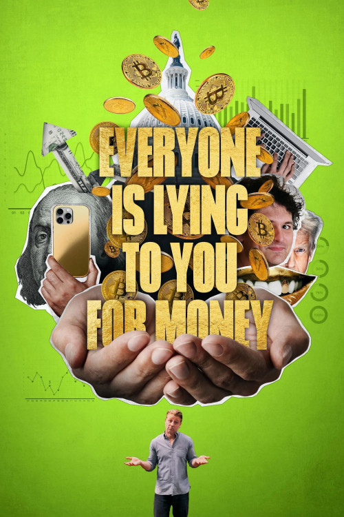 Everyone Is Lying to You for Money (2025) poster