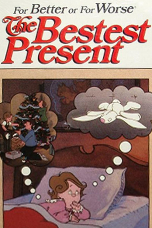For Better or for Worse: The Bestest Present (1985) poster