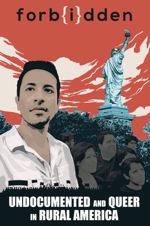 Forbidden: Undocumented and Queer in Rural America (2017) poster