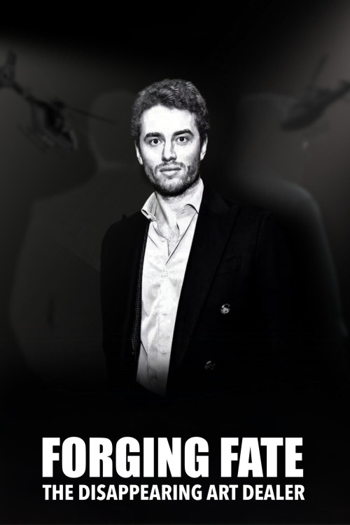 Forging Fate: The Disappearing Art Dealer (2025) poster