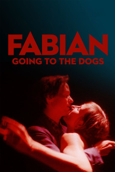 Fabian oder Der Gang vor die Hunde (2021) poster