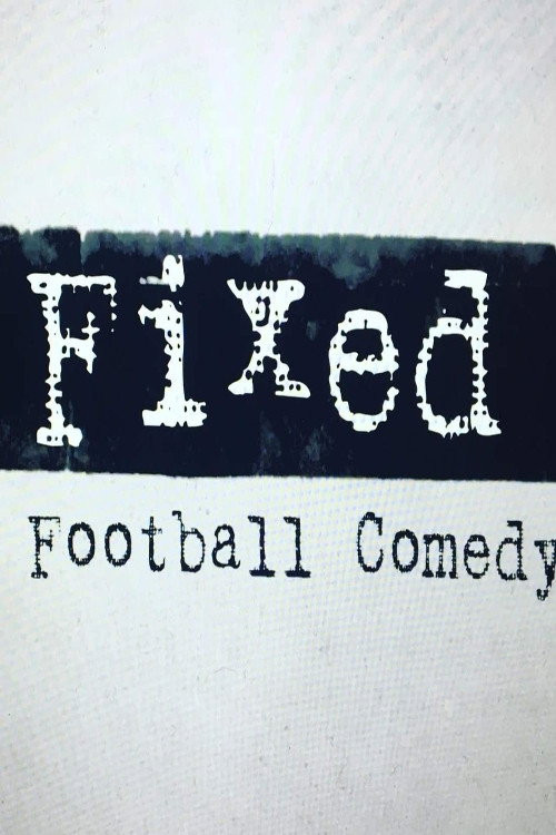 Fixed: A Football Comedy (2020) poster