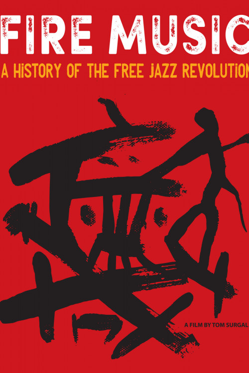Fire Music: The Story of Free Jazz (2021) poster